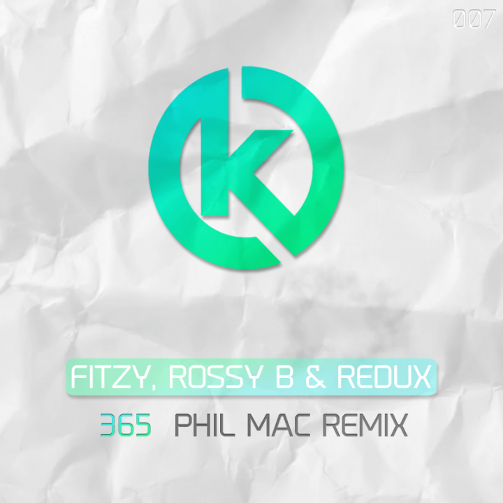 Fitzy, Rossy B & Redux - 365 (Phil Mac Remix)