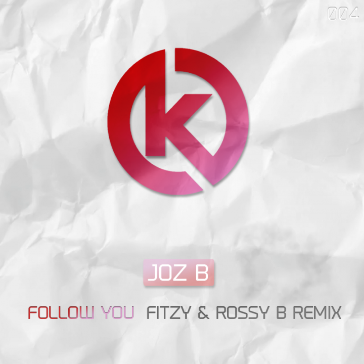 Joz B - Follow You (Fitzy & Rossy B Remix)