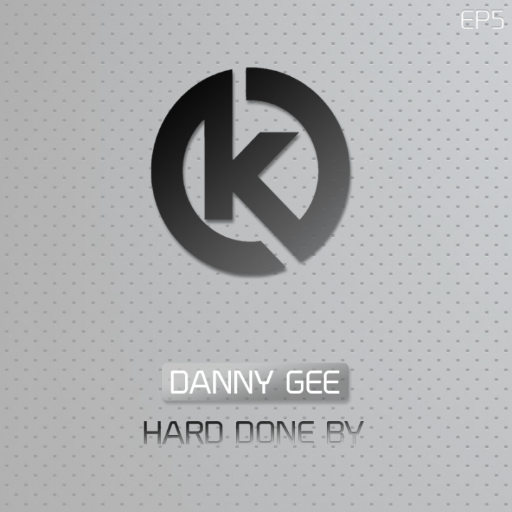 Danny Gee - Hard Done By