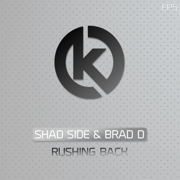 Shad Side & Brad D - Rushing Back