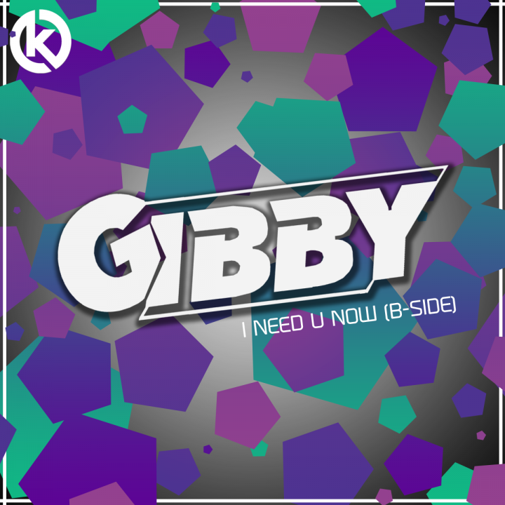 Gibby - I Need U Now (B-Side)