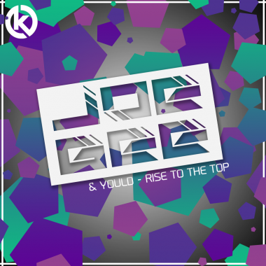 Joe Gee & Yould - Rise To The Top