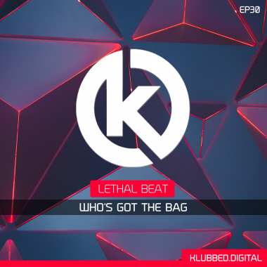 Lethal Beat - Whos Got The Bag