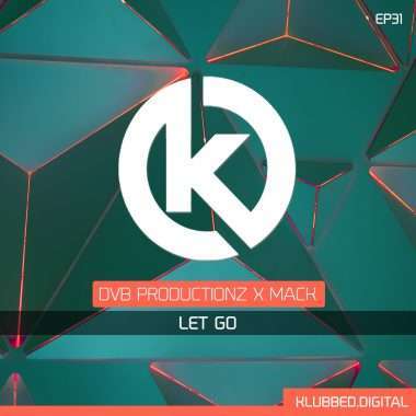 DvB Productionz X Mack - Let Go