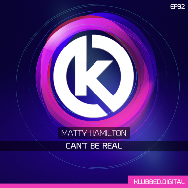Matty Hamilton - Can't Be Real