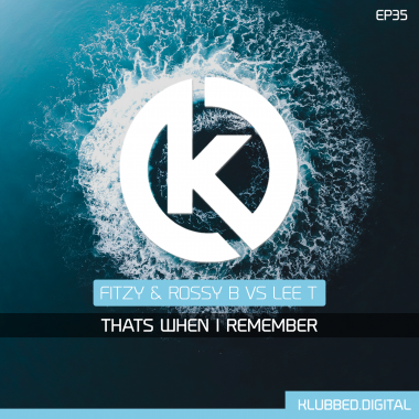 Fitzy & Rossy B & Lee T - I Remember