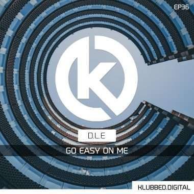 D.L.E - Go Easy On Me