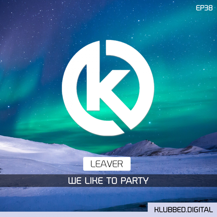 Leaver - We Like To Party