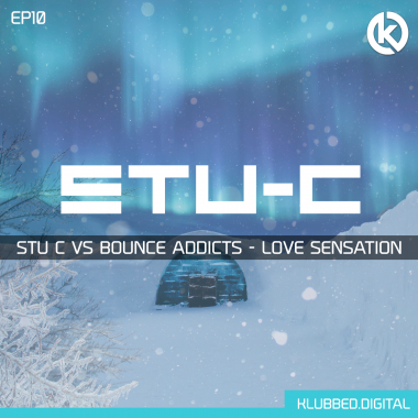 Stu  C vs Bounce Addicts - Love Senstation