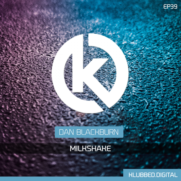 Dan Blackburn - Milkshake