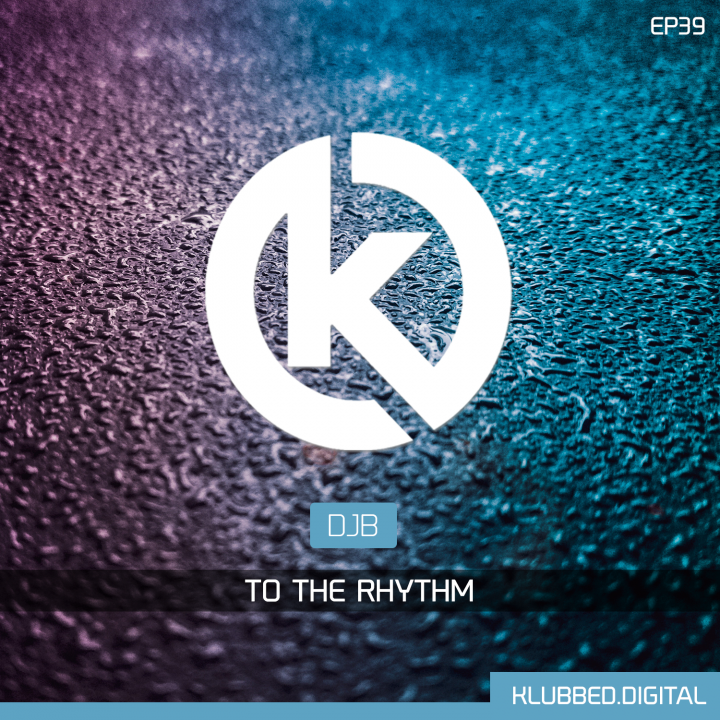 DJB - To The Rhythm