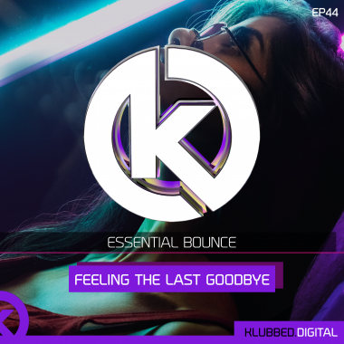 Essential Bounce - Feeling The Last Goodbye