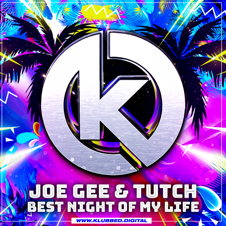 Joe Gee & Tutch - Best Night of My Life