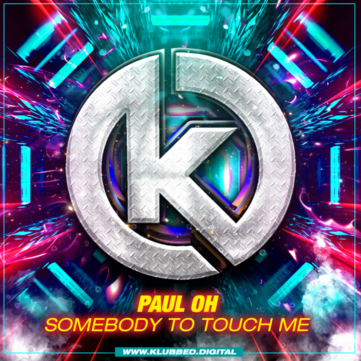 Paul Oh - Somebody To Touch Me