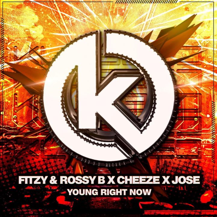 Fitzy & Rossy B x Cheeze x Jose - Young Right Now