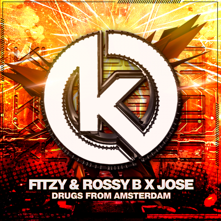 Fitzy & Rossy B x Jose - Drugs From Amsterdam