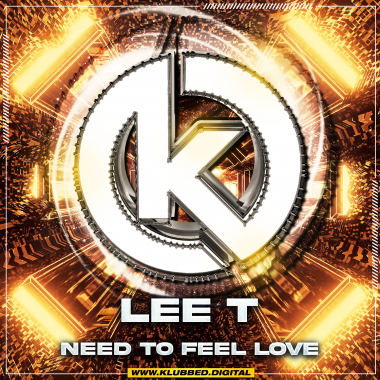 Lee T - Need To Feel Love