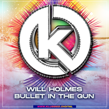 Will Holmes - Bullet In The Gun '23 (Alt-Mix)