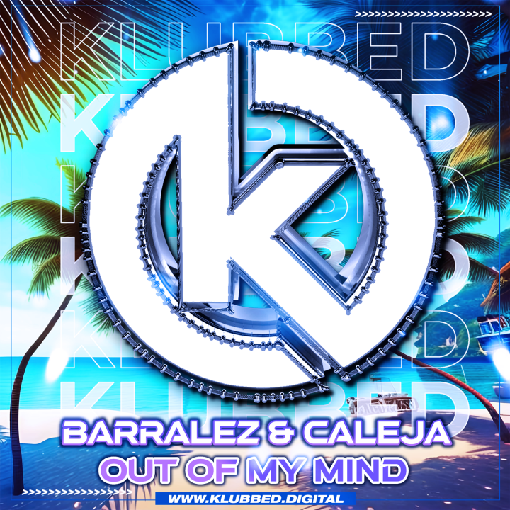 Barralez & Calleja - Out of my mind