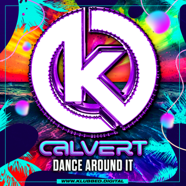 Calvert - Dance Around It