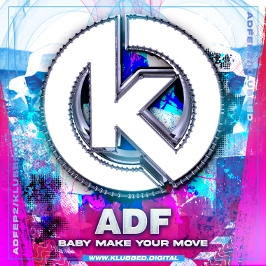 ADF - Baby Make Your Move