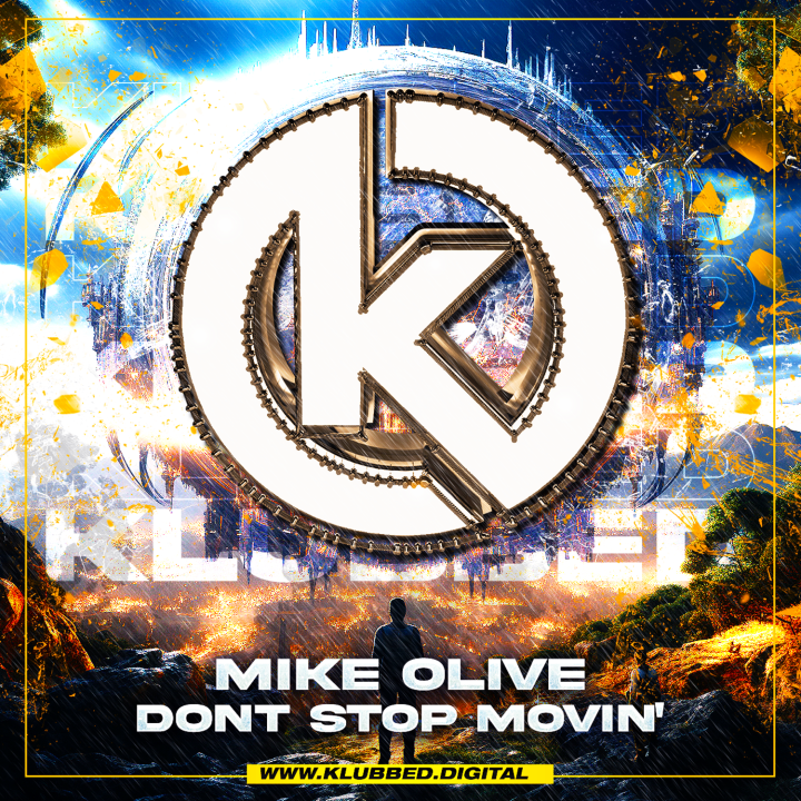 Mike Olive - Don't stop Movin'