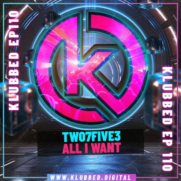 TWO7FIVE3 - All I Want