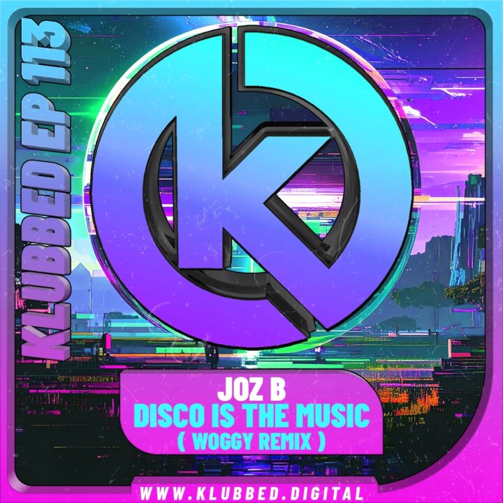 Joz B - Disco Is The Music Woggy Remix
