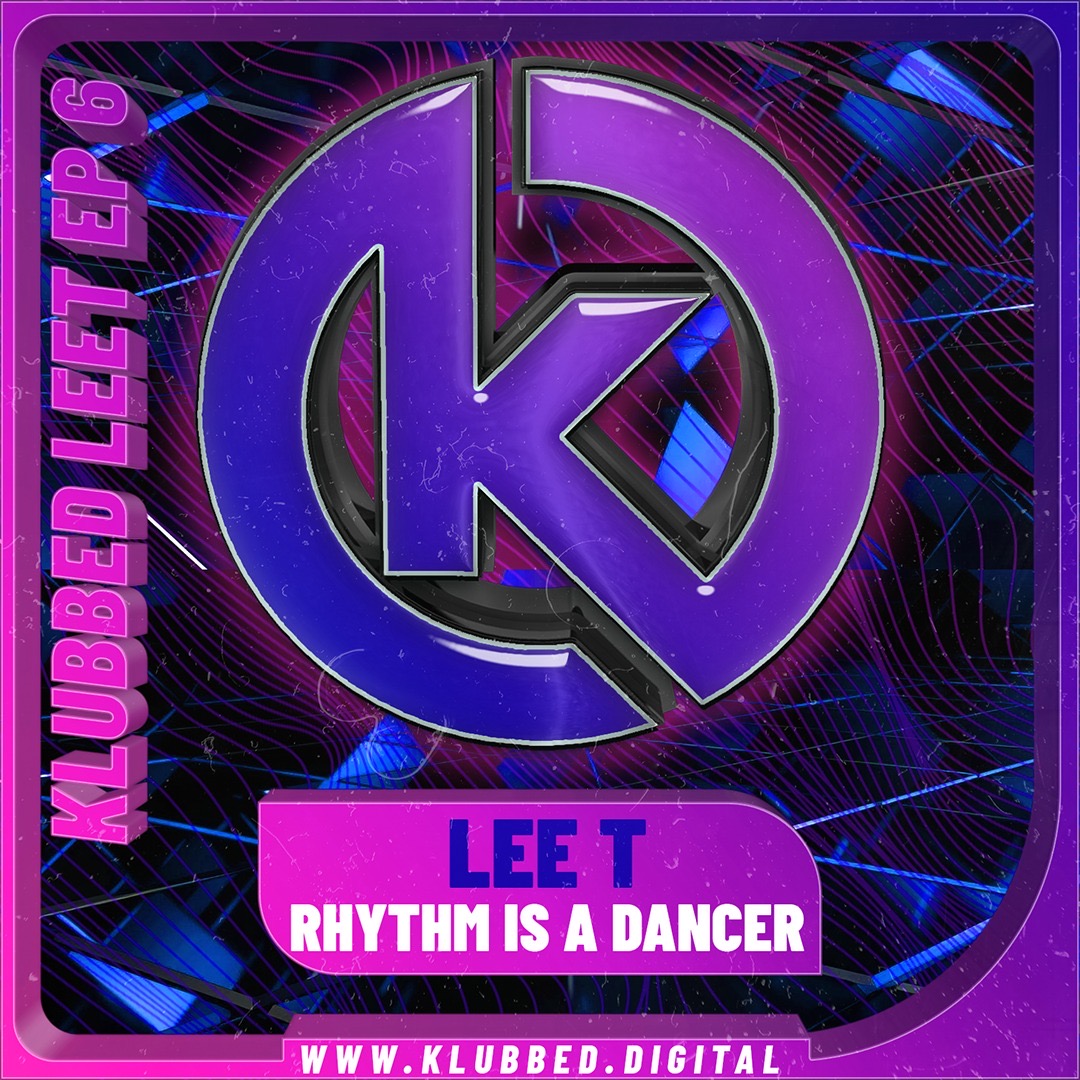 Lee T - Rhythm Is A Dancer