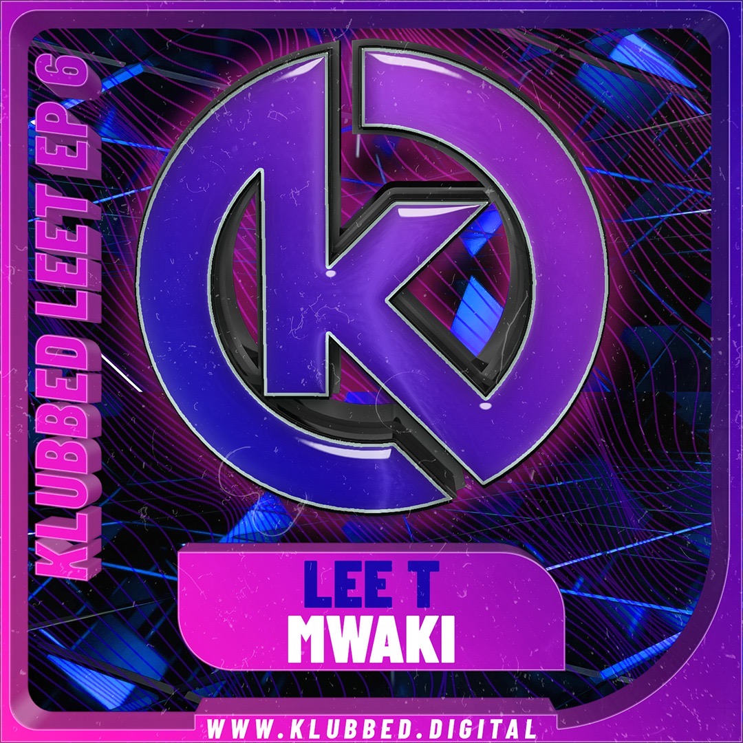 Lee T - Mwaki