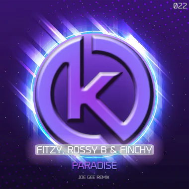 Fitzy, Rossy B & Finchy - Paradise (Joe Gee Remix)